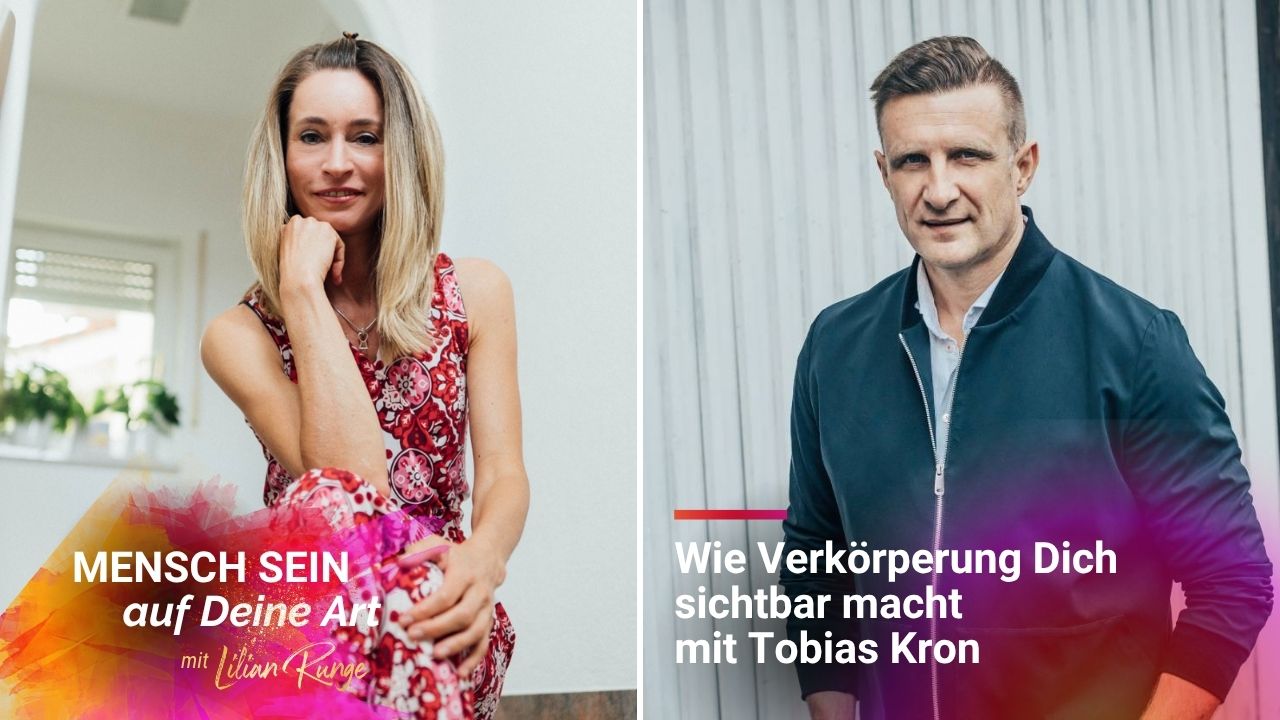 Deine Botschaft in die Welt bringen – ohne Dich zu verbiegen - mit Tobias Kron Wie Verkörperung Dich sichtbar macht - Interview mit Tobias Kron