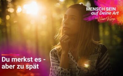 Woran merkst Du, dass Du Dich selbst verlierst – solange Du noch funktionierst?