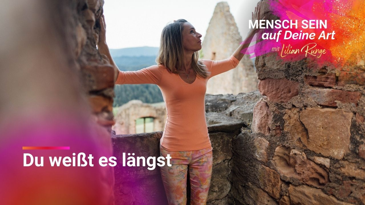 Du weißt längst, was richtig ist - wie Du Dir selbst wieder vertraust