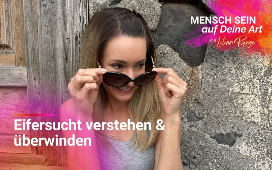 Wenn Eifersucht Dich innerlich zerreißt: Was wirklich dahintersteckt und wie Du Frieden findest