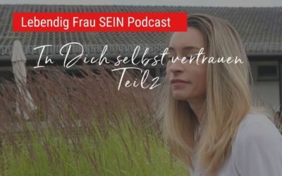 Trau Dich! – Vertrauen & Grenzen – Teil 2