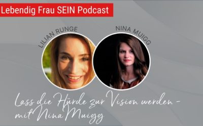 Lass die Hürde zur Vision werden – mit Nina Muigg