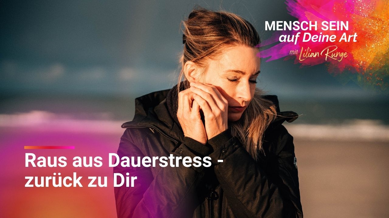 Embodiment statt Dauerstress – wie Du Dein Nervensystem wieder in Balance bringst