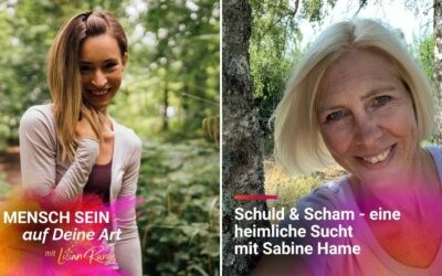 Schuld & Scham: Wer bin ich ohne das?