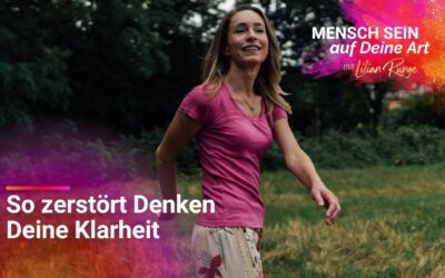 Warum Klarheit im Körper beginnt – und nicht im Kopf