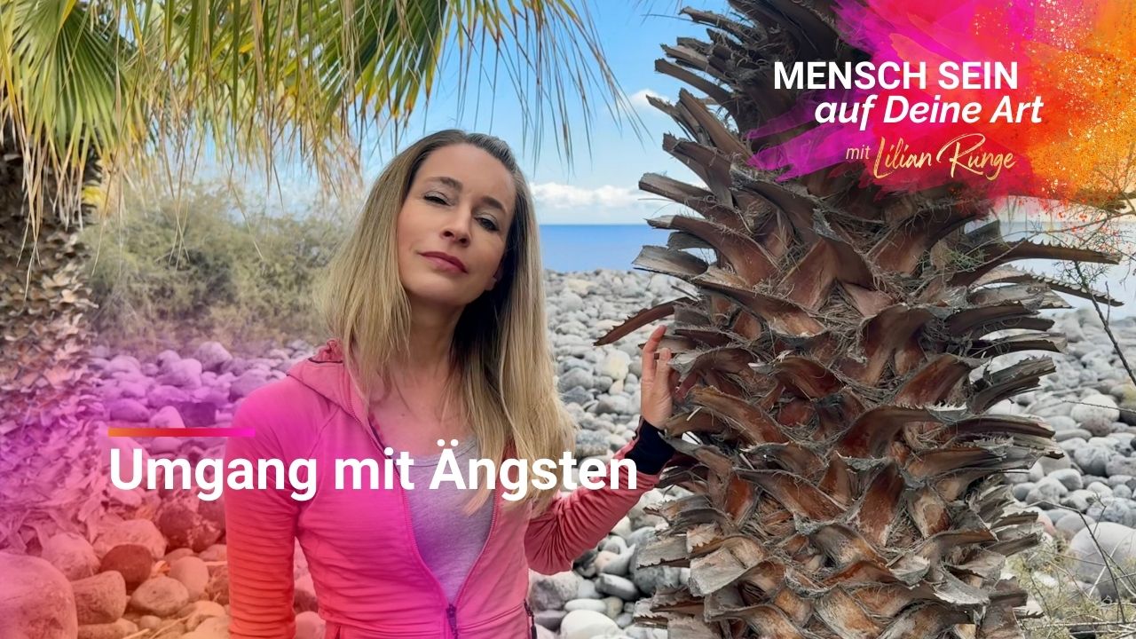 Umgang mit Ängsten Wie Du Deine Ängste annehmen lernst, statt gegen sie zu kämpfen