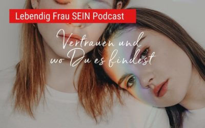 Vertrauen und wo Du es findest