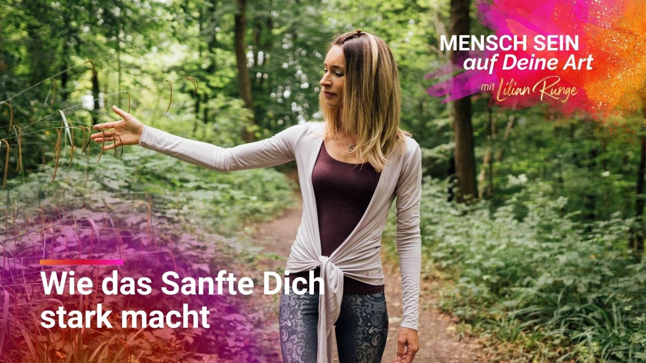 Verletzlich UND stark – warum echte Kraft beides braucht