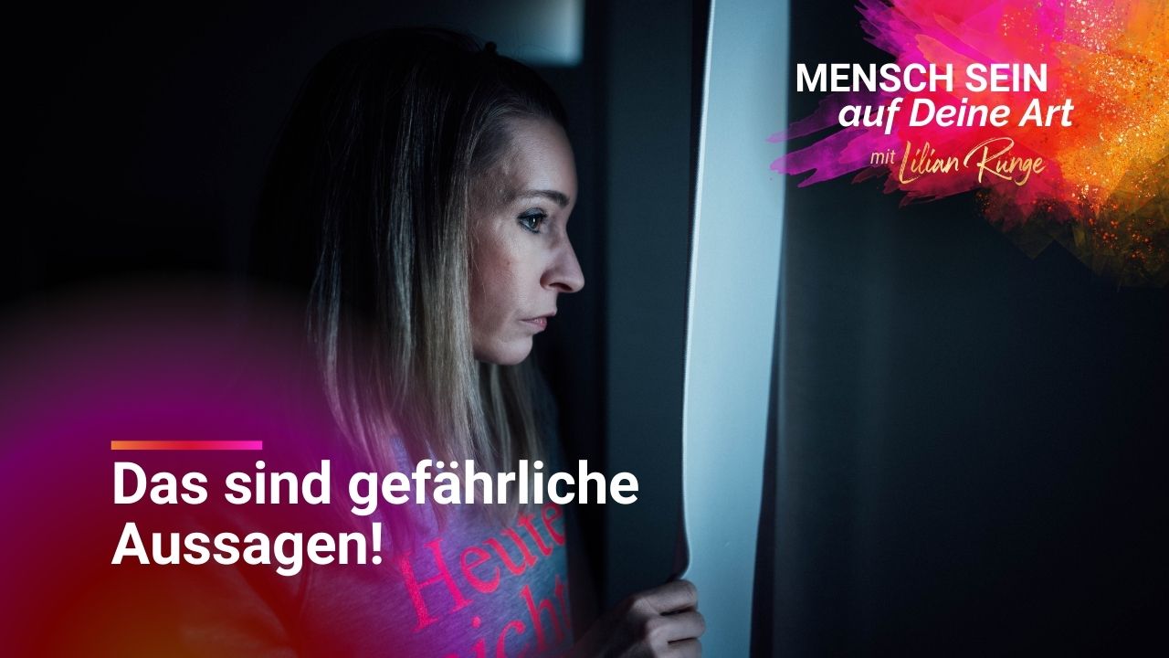 Das sind gefährliche Aussagen